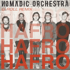 Nomadic Orchestra - Hafro (G-Roll Remix)