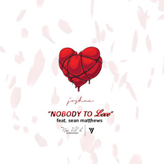 Nobody To Love feat. Sean Matthews