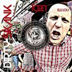 ICEE1 - Dirty Skank Feat Lil Lou