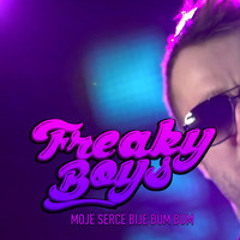 Freaky Boys  - Moje Serce Bije Bum Bum (Adk Remix)