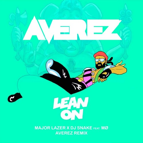 Major Lazer X DJ Snake Ft. MØ – Lean On (Averez Remix) [FREE DOWNLOAD]
