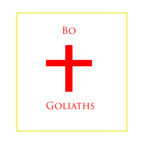 Bo - Goliaths [UP NEXT]