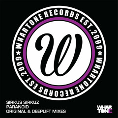 Sirkus Sirkuz  'Paranoid' OUT NOW on Whartone Records