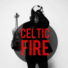 Celtic Fire (Toss the Feathers)