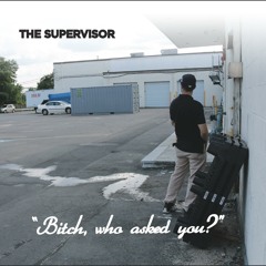05 - The Supervisor - Say It's True Feat. Jack The Rapper