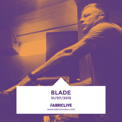 Blade - FABRICLIVE Promo Mix (Jul 2015)