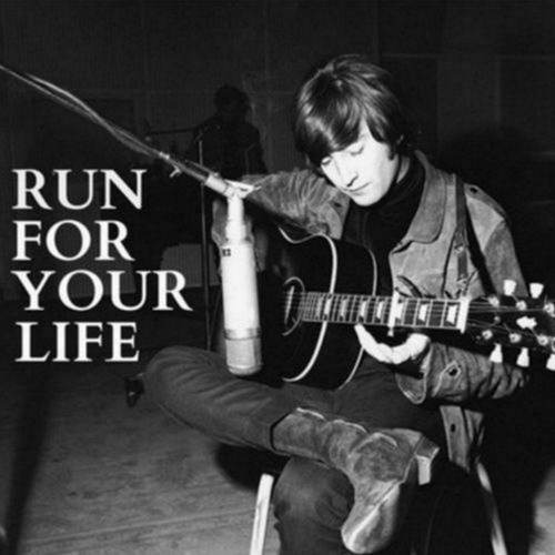 Download Lagu THE BEATLES - Run For Your Life (Cover)