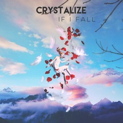 If I Fall (Crystalize Remix)