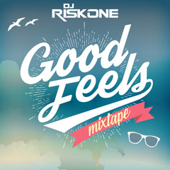 Good Feels Mixtape