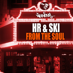 HR & SKI (Harry Romero & Joeski) - From The Soul