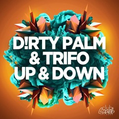 D!rty Palm & Trifo - Up & Down (WOLFIIE Remix)