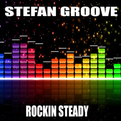 STEFAN GROOVE ROCKIN STEADY Sc