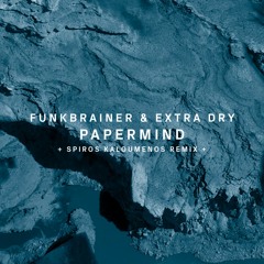 !77 : Funkbrainer & Extra Dry - Papermind (Original Mix)
