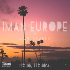 Iman Europe x ContraBAND: Hello, Mellow EP