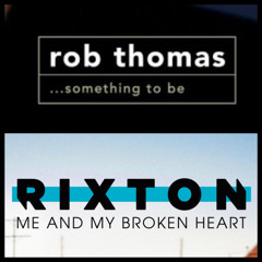 Me And Lonely No More (Rixton Vs Rob Thomas)