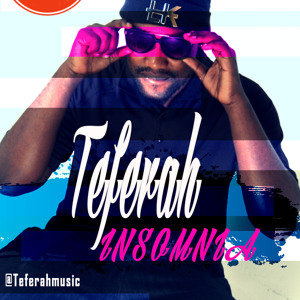 INSOMNIA -Teferah