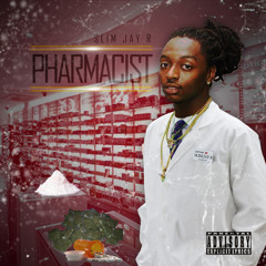 Slim JayR - Pharmacist