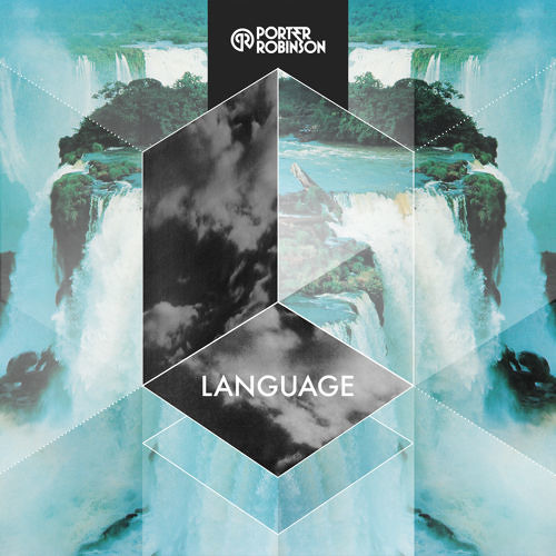 Language feat. Bright Lights - Porter Robinson