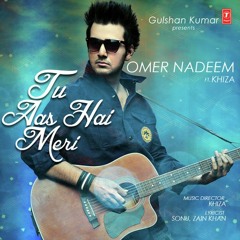 Tu Aas Hai Meri by Omer Nadeem