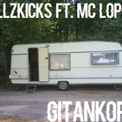 HellzKicks Ft. Mc Lopez - GitanKore