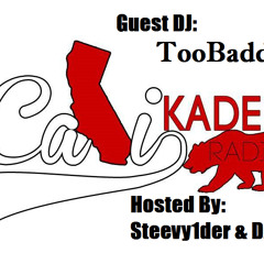 Calikademy Radio Ep. 3 - TOO BADD *FREE DOWNLOAD