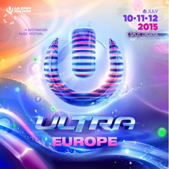 Ultra Europe 2015 in Split, Croatia (Live Sets)