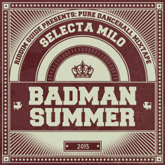 Selecta Milo - Badman Summer (2015)