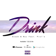 Drink  Sneak & roc Feat Prol'e