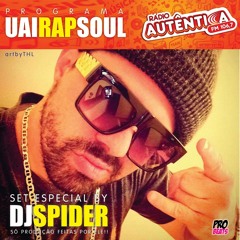 Set Dj Spider (Pro Beats) UAI RAP SOUL