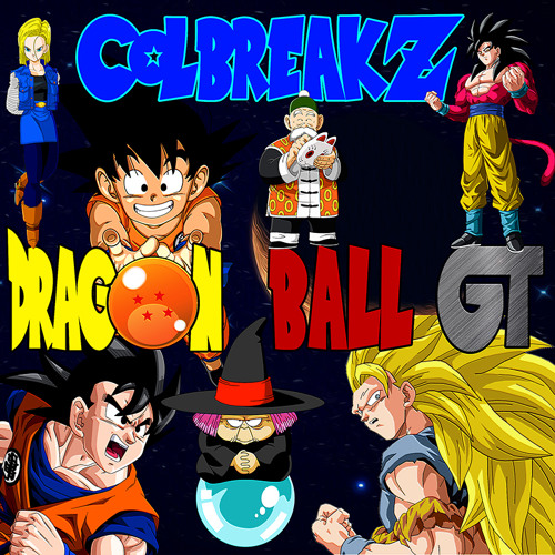 ColBreakz - Dragon Ball GT Remix
