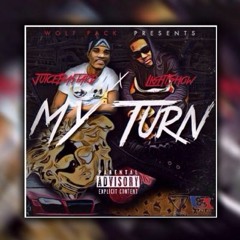 My Turn ft. Lightshow