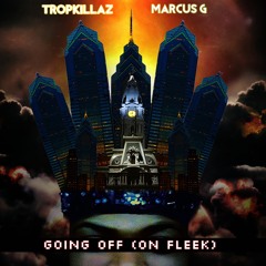 Going Off (On Fleek)