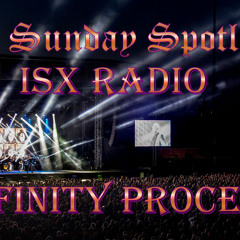 The Sunday Spotlight - July 5 Infinity Process