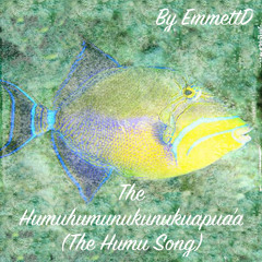 The Humuhumunukunukuapua'a ("The Humu Song")[mastered by J. Newton](on music sites)