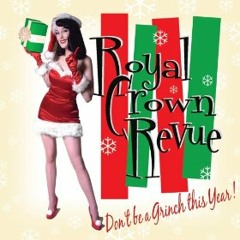 Good King Wenceslas w/ Royal Crown Revue