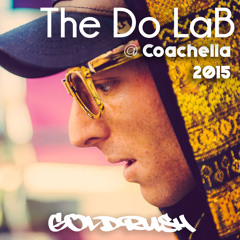 $$$ ✨Coachella 2015 ✨$$$ DoLaB Stage