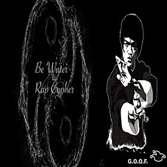 Be Water I G.O.O.F. Rap Cypher I Prod. Dues Huxley