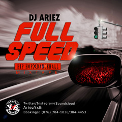DJ ARIEZ [YXB] x FULL SPEED MIXTAPE x 2015