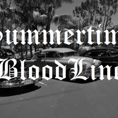 Summertime - BloodLine