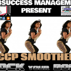 CCP SMOOTHER..ROCK YOUR BODY
