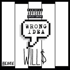 Wrong Idea (Produced By DeuceSmoov)