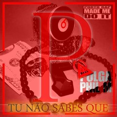 Tu Não Sabes Que