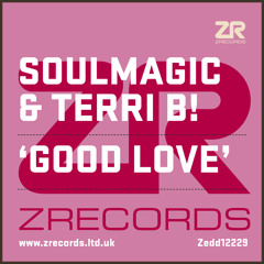 Soulmagic & Terri B! - Good Love