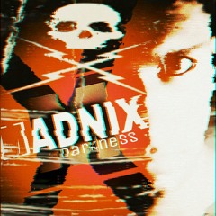 MADNIX- Darkness