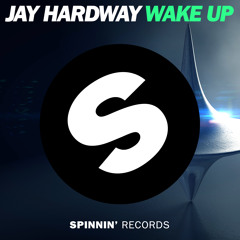 Jay Hardway - Wake Up (Out Now)