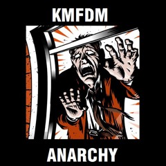 KMFDM - Anarchy