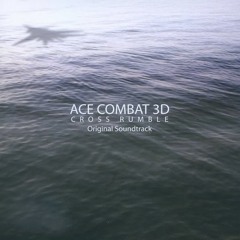 Ace Combat 3D Cross Rumble - Fighter's Honor (Flying Remix)