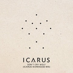 Don't Cry Wolf (Icarus Warehouse Mix)