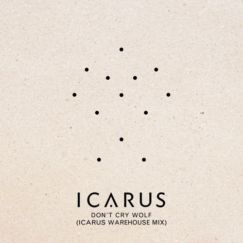 Don't Cry Wolf (Icarus Warehouse Mix)