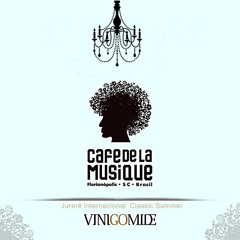 Cafe De La Musique Jurerê Internacional By Vini Gomide  Classic Summer Vol 2015
